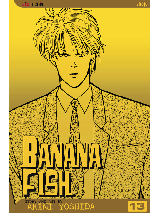 Title details for Banana Fish, Volume 13 by Akimi Yoshida - Wait list